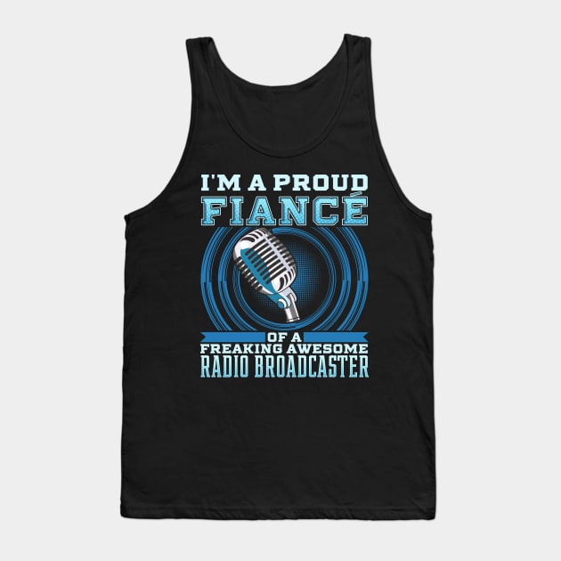 Radio Broadcasting Shirt Fiance Broadcaster Shirts Tank Top by lateefo